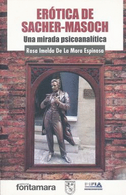 EROTICA DE SACHER MASOCH UNA MIRADA PSICOANALITICA