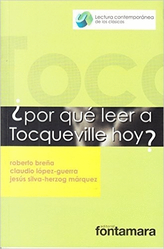 POR QUE LEER A TOCQUEVILLE HOY