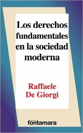 DERECHOS FUNDAMENTALES EN LA SOCIEDAD MODERNA LOS