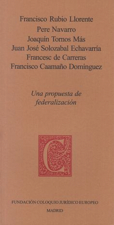 UNA PROPUESTA DE FEDERALIZACION