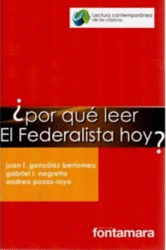 POR QUE LEER EL FEDERALISTA HOY