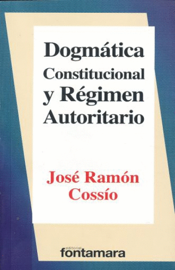 DOGMATICA CONSTITUCIONAL Y REGIMEN AUTORITARIO