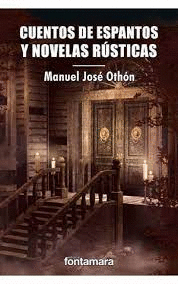 CUENTOS DE ESPANTOS Y NOVELAS RUSTICAS