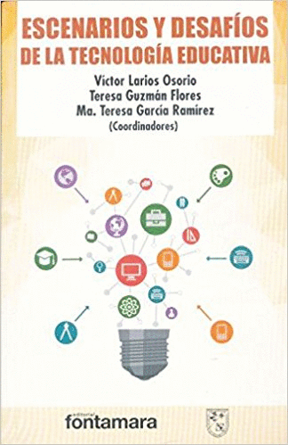 ESCENARIOS Y DESAFIOS DE LA TECNOLOGIA EDUCATIVA