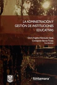 ADMINISTRACION Y GESTION DE INSTITUCIONES EDUCATIVAS LA