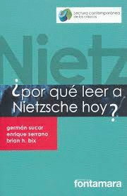 POR QUE LEER A NIETZSCHE HOY