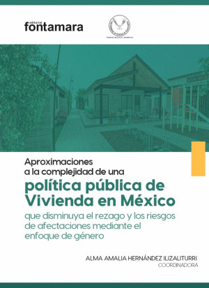 APROXIMACIONES A LA COMPLEJIDAD DE UNA POLITICA PUBLICA DE VIVIENDA EN MEXICO