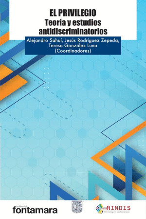 EL PRIVILEGIO. TEORIA Y ESTUDIOS ANTIDISCRIMINATORIOS