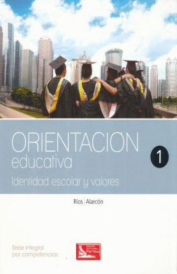 ORIENTACION EDUCATIVA 1 BACHILLERATO IDENTIDAD ESCOLAR Y VALORES