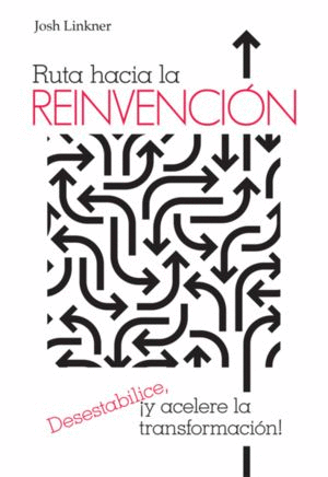 RUTA HACIA LA REINVENCION