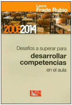 DESAFIOS A SUPERAR PARA DESARROLLAR COMPETENCIAS EN EL AULA