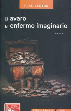 EL AVARO / ELENFERMO IMAGINARIO