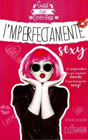 I M PERFECTAMENTE SEXY