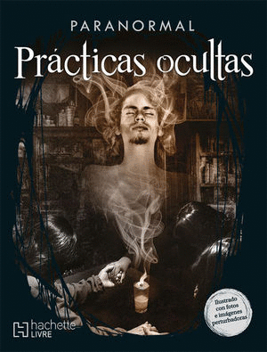 PARANORMAL PRACTICAS OCULTAS