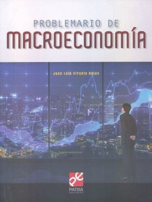 PROBLEMARIO  DE MACROECONOMIA