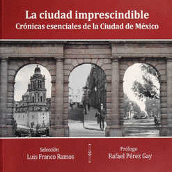 CIUDAD IMPRESCINDIBLE LA