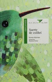SUERTE DE COLIBRI