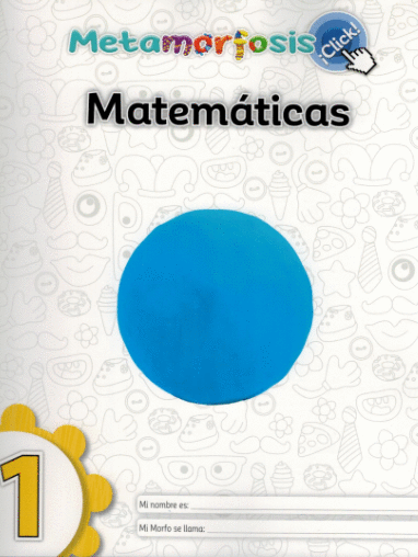 MATEMATICAS 1 PRIMARIA METAMORFOSIS CLICK