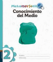 CONOCIMIENTO DEL MEDIO AMBIENTE 2 PRIMARIA METAMORFOSIS CLICK