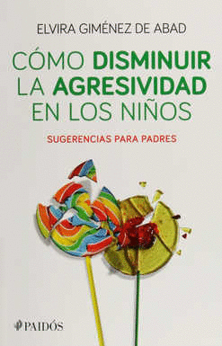 COMO DISMINUIR LA AGRESIVIDAD EN LOS NIOS