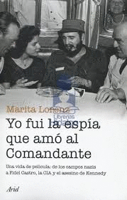 YO FUI LA ESPIA QUE AMO AL COMANDANTE