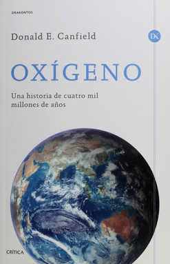 OXIGENO UNA HISTORIA DE CUATRO MIL MILLONES DE AOS