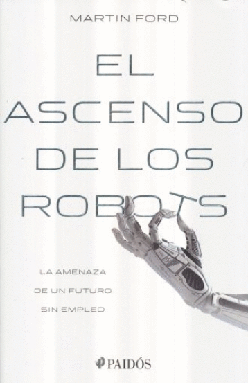 EL ASCENSO DE LOS ROBOTS