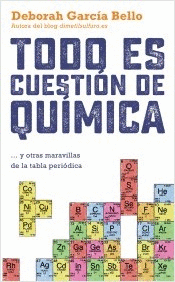 TODO ES CUESTION DE QUIMICA