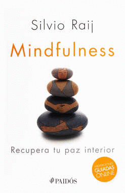 MINDFULNESS RECUPERA TU PAZ INTERIOR