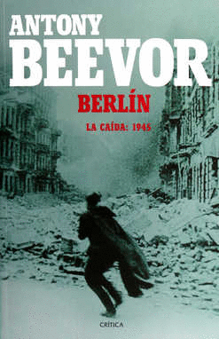 BERLIN LA CAIDA 1945