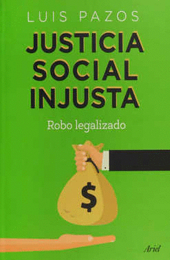 JUSTICIA SOCIAL INJUSTA