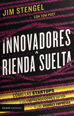 INNOVADORES A RIENDA SUELTA