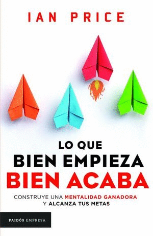 LO QUE BIEN EMPIEZA BIEN ACABA