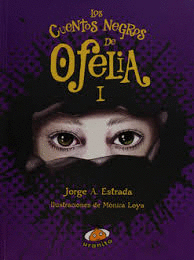 CUENTOS NEGROS DE OFELIA I LOS