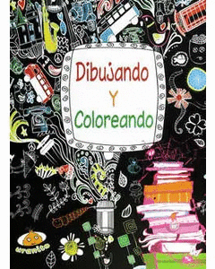DIBUJANDO Y COLOREANDO