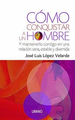 COMO CONQUISTAR A UN HOMBRE
