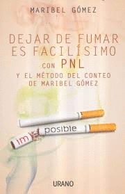 DEJAR DE FUMAR ES FACILISIMO CON PNL