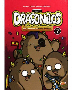 LOS DRAGONILOS 7 LOS AMARILLOS DE BARCELONA