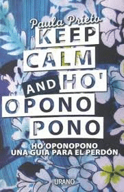 KEEP CALM AND HOOPONOPONO