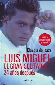 LUIS MIGUEL EL GRAN SOLITARIO 24 A�OS DESPUES
