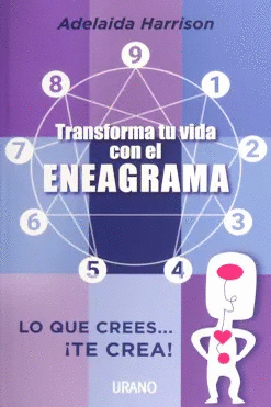 TRANSFORMA TU VIDA CON EL ENEAGRAMA