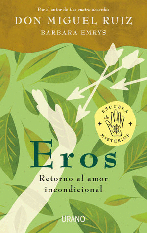 EROS RETORNO AL AMOR CONDICIONAL