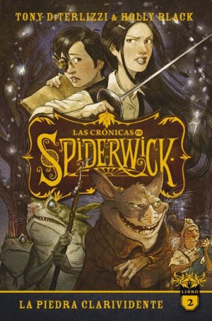 LA PIEDRA CLARIVIDENTE LAS CRONICAS DE SPIDERWICK  VOL 2