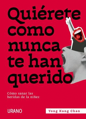 QUIERETE COMO NUNCA TE HAN QUERIDO