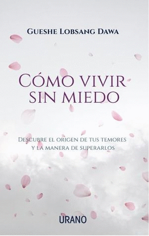 COMO VIVIR SIN MIEDO