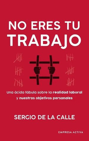NO ERES TU TRABAJO    (EL FACTOR EVA)