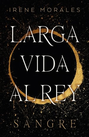 LARGA VIDA AL REY / SANGRE VOL 1