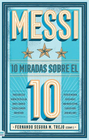 MESSI 10 MIRADAS SOBRE EL 10