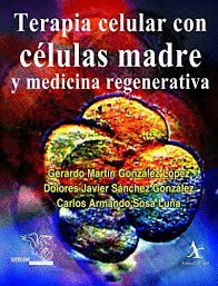 TERAPIA CELULAR CON CELULAS MADRE Y MEDICINA REGENERATIVA