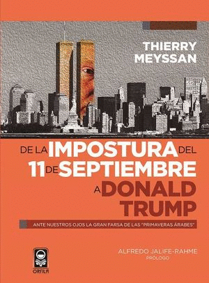 DE LA IMPOSTURA DEL 11 DE SEPTIEMBRE A DONALD TRUMP